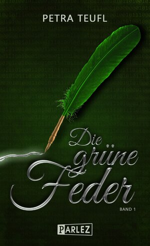 Buchcover Die grüne Feder | Petra Teufl | EAN 9783863270568 | ISBN 3-86327-056-8 | ISBN 978-3-86327-056-8