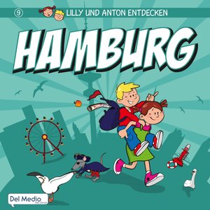 Buchcover Lilly und Anton entdecken Hamburg | Olaf Luft | EAN 9783863271152 | ISBN 3-86327-115-7 | ISBN 978-3-86327-115-2