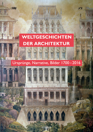 Buchcover Weltgeschichten der Architektur  | EAN 9783863281472 | ISBN 3-86328-147-0 | ISBN 978-3-86328-147-2