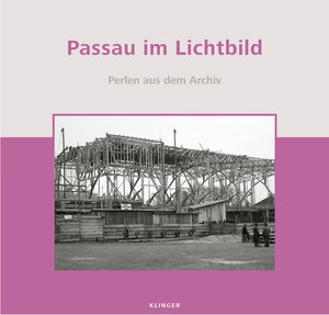 Buchcover Passau im Lichtbild | Martin Ortmeier | EAN 9783863281540 | ISBN 3-86328-154-3 | ISBN 978-3-86328-154-0