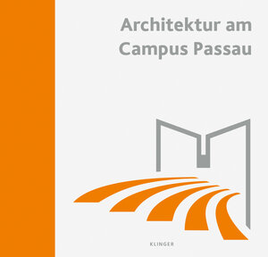 Buchcover Architektur am Campus Passau  | EAN 9783863281847 | ISBN 3-86328-184-5 | ISBN 978-3-86328-184-7