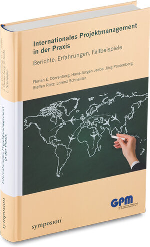 Buchcover Internationales Projektmanagement in der Praxis | Florian Dörrenberg | EAN 9783863296490 | ISBN 3-86329-649-4 | ISBN 978-3-86329-649-0