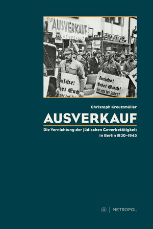 Buchcover Ausverkauf | Christoph Kreutzmüller | EAN 9783863310806 | ISBN 3-86331-080-2 | ISBN 978-3-86331-080-6