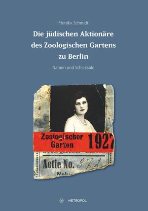 Buchcover Die jüdischen Aktionäre des Zoologischen Gartens zu Berlin | Monika Schmidt | EAN 9783863312237 | ISBN 3-86331-223-6 | ISBN 978-3-86331-223-7