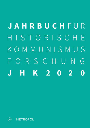 Buchcover Jahrbuch für Historische Kommunismusforschung 2020  | EAN 9783863315160 | ISBN 3-86331-516-2 | ISBN 978-3-86331-516-0