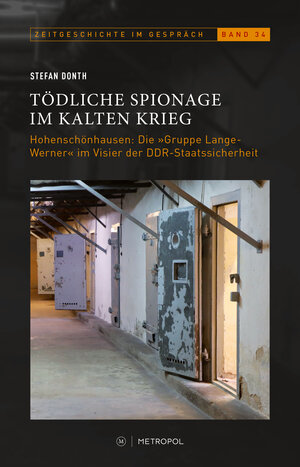 Buchcover Tödliche Spionage im Kalten Krieg | Stefan Donth | EAN 9783863316952 | ISBN 3-86331-695-9 | ISBN 978-3-86331-695-2