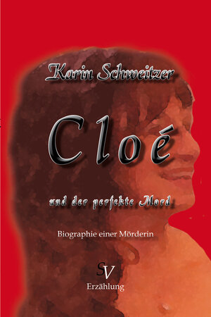 Buchcover Cloé und der perfekte Mord | Karin Schweitzer | EAN 9783863320409 | ISBN 3-86332-040-9 | ISBN 978-3-86332-040-9