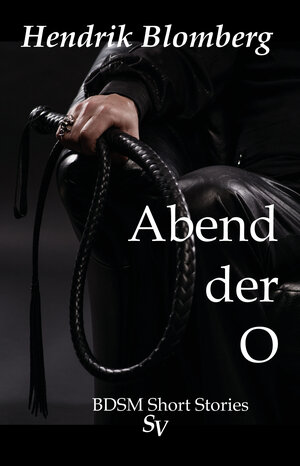 Buchcover Abend der O | Hendrik Blomberg | EAN 9783863320577 | ISBN 3-86332-057-3 | ISBN 978-3-86332-057-7