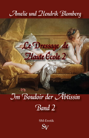 Buchcover Le Dressage de Haute École, Band 2 | Hendrik Blomberg | EAN 9783863320591 | ISBN 3-86332-059-X | ISBN 978-3-86332-059-1