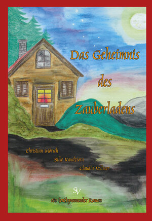 Buchcover Das Geheimnis des Zauberladens | Christian Mörsch | EAN 9783863321031 | ISBN 3-86332-103-0 | ISBN 978-3-86332-103-1