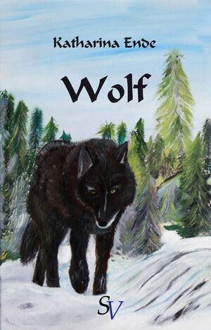 Buchcover Wolf | Katharina Ende | EAN 9783863321185 | ISBN 3-86332-118-9 | ISBN 978-3-86332-118-5