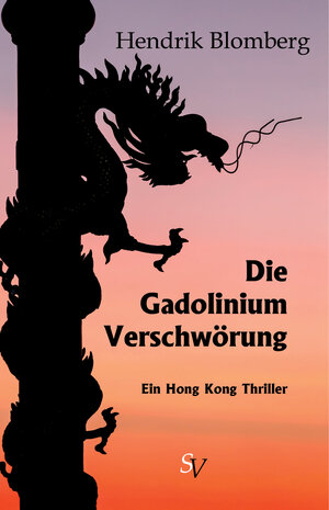 Buchcover Die Gadolinium Verschwörung | Hendrik Blomberg | EAN 9783863321772 | ISBN 3-86332-177-4 | ISBN 978-3-86332-177-2