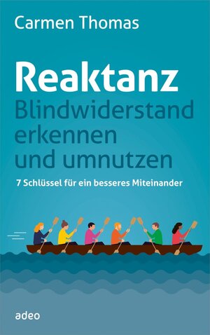 Buchcover Reaktanz - Blindwiderstand erkennen und umnutzen | Carmen Thomas | EAN 9783863342494 | ISBN 3-86334-249-6 | ISBN 978-3-86334-249-4