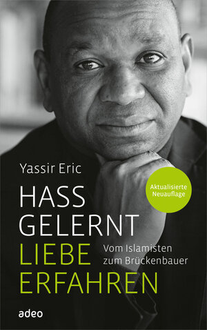 Buchcover Hass gelernt - Liebe erfahren | Yassir Eric | EAN 9783863343781 | ISBN 3-86334-378-6 | ISBN 978-3-86334-378-1