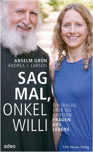 Buchcover Sag mal, Onkel Willi | Anselm Grün | EAN 9783863347260 | ISBN 3-86334-726-9 | ISBN 978-3-86334-726-0