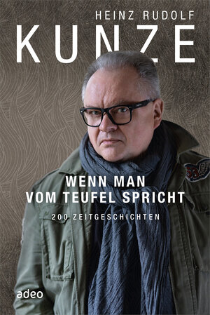Buchcover Wenn man vom Teufel spricht | Heinz Rudolf Kunze | EAN 9783863348182 | ISBN 3-86334-818-4 | ISBN 978-3-86334-818-2