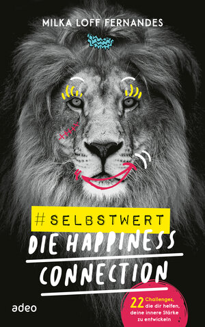Buchcover #selbstwert - Die Happiness-Connection | Milka Loff Fernandes | EAN 9783863348380 | ISBN 3-86334-838-9 | ISBN 978-3-86334-838-0