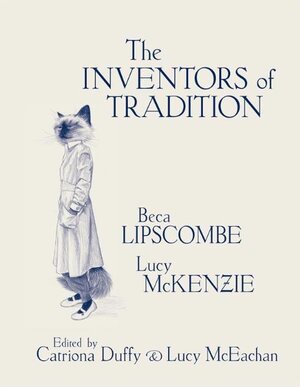 Buchcover The Inventors of Tradition.Beca Lipscombe. Lucy McKenzie  | EAN 9783863350529 | ISBN 3-86335-052-9 | ISBN 978-3-86335-052-9