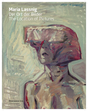 Buchcover Maria Lassnig. Der Ort der Bilder / The Location of Pictures  | EAN 9783863352752 | ISBN 3-86335-275-0 | ISBN 978-3-86335-275-2