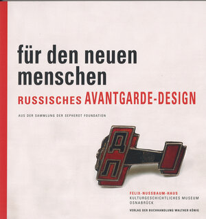 Buchcover Für den neuen Menschen. Russisches Avantgarde-Design  | EAN 9783863355296 | ISBN 3-86335-529-6 | ISBN 978-3-86335-529-6
