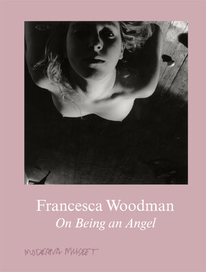 Buchcover Francesca Woodman. On Being an Angel  | EAN 9783863357504 | ISBN 3-86335-750-7 | ISBN 978-3-86335-750-4