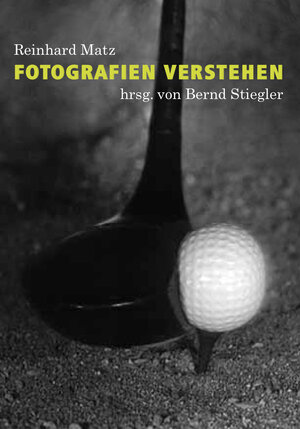 Buchcover Reinhard Matz. Fotografien verstehen  | EAN 9783863359904 | ISBN 3-86335-990-9 | ISBN 978-3-86335-990-4