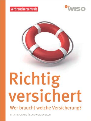 Buchcover Richtig versichert | Rita Reichard | EAN 9783863360689 | ISBN 3-86336-068-0 | ISBN 978-3-86336-068-9