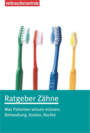 Buchcover Ratgeber Zähne | Tanja Wolf | EAN 9783863360702 | ISBN 3-86336-070-2 | ISBN 978-3-86336-070-2