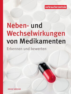 Buchcover Neben- und Wechselwirkungen von Medikamenten | Heike Grosse | EAN 9783863360931 | ISBN 3-86336-093-1 | ISBN 978-3-86336-093-1