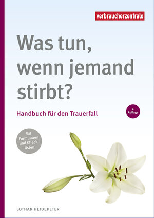 Buchcover Was tun, wenn jemand stirbt? | Lothar Heidepeter | EAN 9783863363222 | ISBN 3-86336-322-1 | ISBN 978-3-86336-322-2