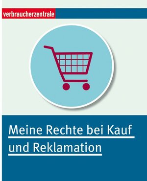 Buchcover Meine Rechte bei Kauf und Reklamation | Jürgen Schröder | EAN 9783863364007 | ISBN 3-86336-400-7 | ISBN 978-3-86336-400-7