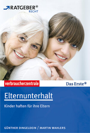 Buchcover Elternunterhalt | Heinrich Dingeldein | EAN 9783863366056 | ISBN 3-86336-605-0 | ISBN 978-3-86336-605-6