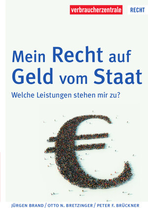 Buchcover Mein Recht auf Geld vom Staat | Jürgen Brand | EAN 9783863366452 | ISBN 3-86336-645-X | ISBN 978-3-86336-645-2