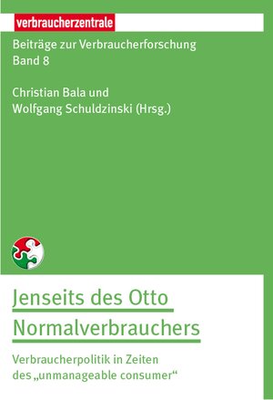 Buchcover Beiträge zur Verbraucherforschung Band 8 Jenseit des Otto Normalverbrauchers | Christian Bala | EAN 9783863369194 | ISBN 3-86336-919-X | ISBN 978-3-86336-919-4