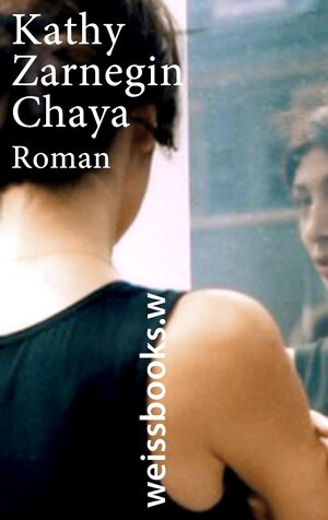 Buchcover Chaya | Kathy Zarnegin | EAN 9783863371142 | ISBN 3-86337-114-3 | ISBN 978-3-86337-114-2