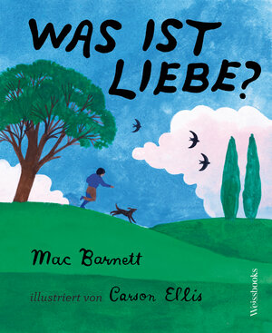 Buchcover Was ist Liebe? | Mac Barnett | EAN 9783863371968 | ISBN 3-86337-196-8 | ISBN 978-3-86337-196-8