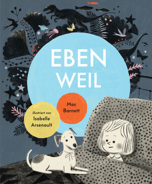 Buchcover Eben weil | Mac Barnett | EAN 9783863372071 | ISBN 3-86337-207-7 | ISBN 978-3-86337-207-1