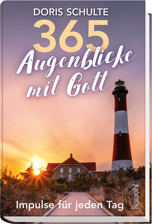 Buchcover 365 Augenblicke mit Gott | Doris Schulte | EAN 9783863380311 | ISBN 3-86338-031-2 | ISBN 978-3-86338-031-1