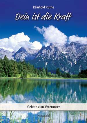 Buchcover Dein ist die Kraft | Reinhold Ruthe | EAN 9783863384128 | ISBN 3-86338-412-1 | ISBN 978-3-86338-412-8