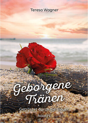 Buchcover Geborgene Tränen | Teresa Wagner | EAN 9783863385255 | ISBN 3-86338-525-X | ISBN 978-3-86338-525-5