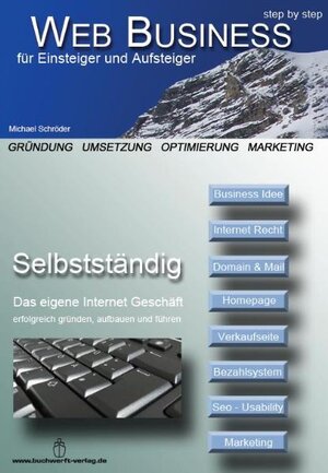 Buchcover Web Business - step by step | Michael Schröder | EAN 9783863422103 | ISBN 3-86342-210-4 | ISBN 978-3-86342-210-3