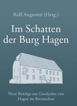 Buchcover Im Schatten der Burg Hagen | Rolf Augustin | EAN 9783863422790 | ISBN 3-86342-279-1 | ISBN 978-3-86342-279-0