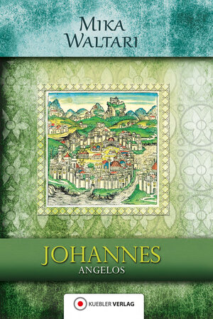 Buchcover Johannes Angelos | Mika Waltari | EAN 9783863460761 | ISBN 3-86346-076-6 | ISBN 978-3-86346-076-1