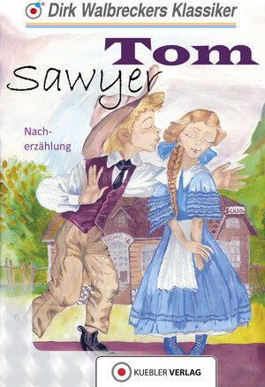 Buchcover Tom Sawyer | Dirk Walbrecker | EAN 9783863461829 | ISBN 3-86346-182-7 | ISBN 978-3-86346-182-9