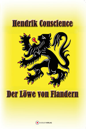 Buchcover Der Löwe von Flandern | Hendrik Conscience | EAN 9783863463045 | ISBN 3-86346-304-8 | ISBN 978-3-86346-304-5