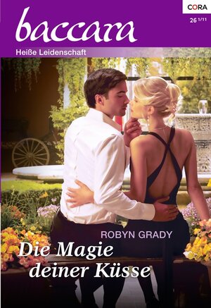 Buchcover Die Magie deiner Küsse | ROBYN GRADY | EAN 9783863498139 | ISBN 3-86349-813-5 | ISBN 978-3-86349-813-9
