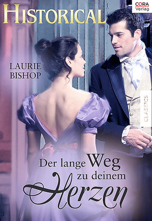 Buchcover Der lange Weg zu deinem Herzen | LAURIE BISHOP | EAN 9783863499853 | ISBN 3-86349-985-9 | ISBN 978-3-86349-985-3