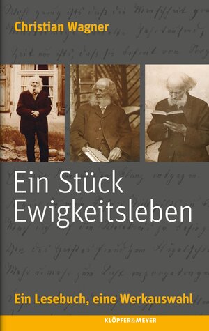 Buchcover Ein Stück Ewigkeitsleben | Christian Wagner | EAN 9783863512521 | ISBN 3-86351-252-9 | ISBN 978-3-86351-252-1
