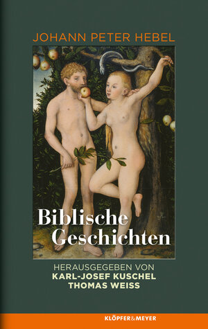 Buchcover Biblische Geschichten | Johann Peter Hebel | EAN 9783863513474 | ISBN 3-86351-347-9 | ISBN 978-3-86351-347-4