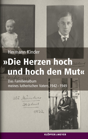 Buchcover »Die Herzen hoch und hoch den Mut« | Hermann Kinder | EAN 9783863514785 | ISBN 3-86351-478-5 | ISBN 978-3-86351-478-5